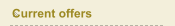 Current offers