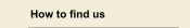 How to find us